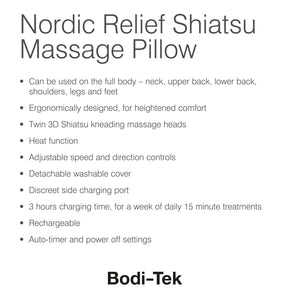 Enjoy full body relaxation with the Bodi-Tek Nordic Relief Shiatsu Massager, featuring deep tissue massage, ergonomic design, kneading heads, soothing heat, adjustable controls, a washable cover, and a rechargeable battery.