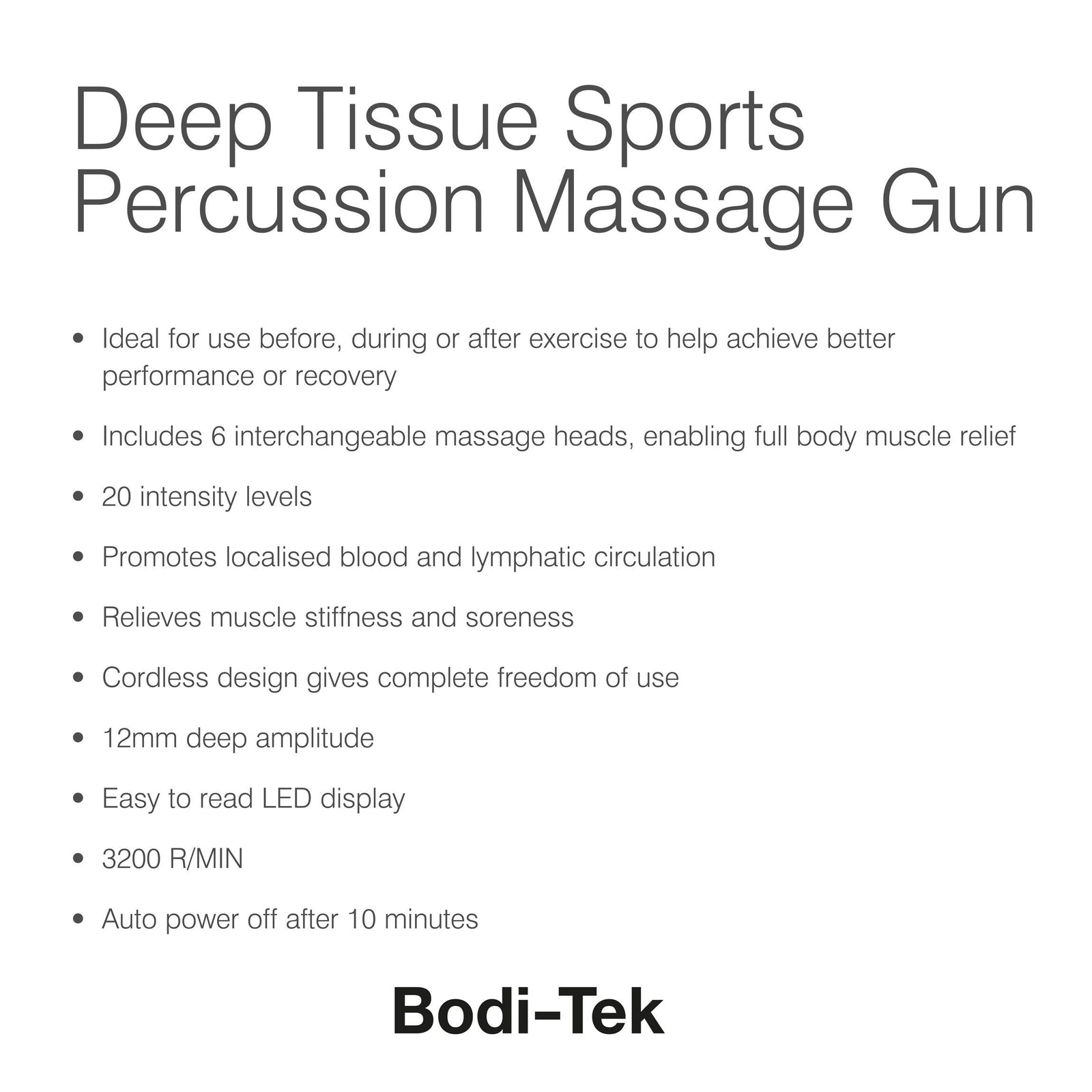 Experience outstanding muscle recovery with the Deep Tissue Sports Massage Gun—offering 20 intensity levels, 6 interchangeable heads, cordless design, LED display, up to 3200 RPM speed, and a handy 10-minute auto power-off feature.